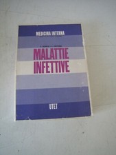 MALATTIE INFETTIVE - F.SORICE/L.ORTUNA - MEDICINA INTERNA - UTET 1985 