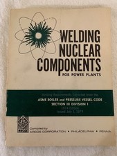 Welding Nuclear Components for Power Plants-ASME Section III Div I-Arcos-1974