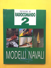 Modelli navali.Tecniche di radiocomando 2-di -libro Hobby & Work 1992