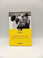 Dan Olweus - Bullismo a scuola - Giunti 2007