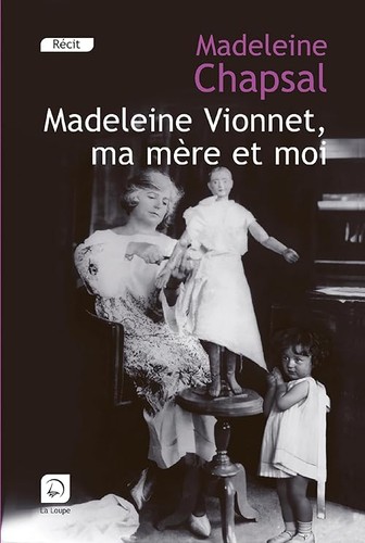 Madeleine vionnet mère - vionnet,,