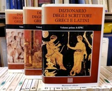 Francesco Della Corte | Dizionario degli scrittori greci e latini 3 Volumi 1987