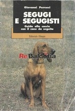 Segugi e segugisti Editoriale Olimpia Perrucci Giovanni Caccia 