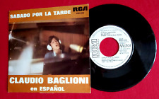 CLAUDIO BAGLIONI Sabado Por La Tarde EN ESPANOL 45 GIRI RCA Promo SPAGNA 1975