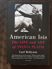 The Life and Art of Sylvia Plath - Carl Rollyson - Picador 2013