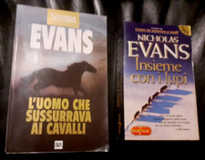 2 LIBRI NICHOLAS EVANS: L'uomo che sussurrava ai cavalli, INSIEME CON I LUPI  