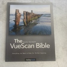 The VueScan Bible: Everything You Need to Know for Perfect Scanning