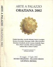 Arte a Palazzo. Oraziana 2002