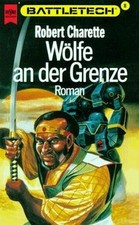 Battletech 8: Wölfe an der Grenze von Robert Charrette | Buch | Zustand sehr gut