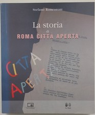 La storia di Roma città aperta