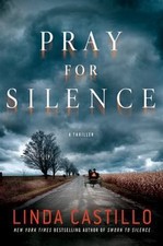 Pray for Silence: A Thriller