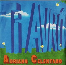 ADRIANO CELENTANO TI AVRO' 7" 45 RPM 1978 CLAN CELENTANO CLN 10089 ITALY
