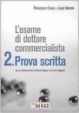 Esame di dottore commercialista: 2 Cossu, Francesco and Vairano, Luca