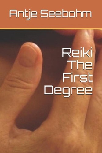Reiki the first degree - reiki, by