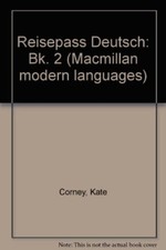 Reisepass Deutsch: Bk. 2 (Macmillan modern languages)-Kate Corne