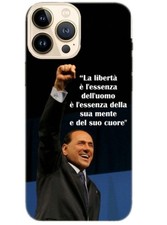Cover Cellulare SILVIO BERLUSCONI con frase: La libertà è l'essenza dell'uomo...