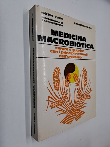 Medicina macrobiotica curare - macrobiotica,