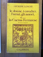 FERRARA - Le donne, i cavalier, l'armi, gli amori, e - Cucina Ferrara - Longhi 