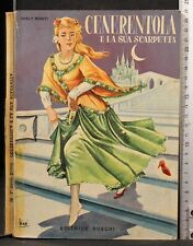 CENERENTOLA E LA SUA SCARPETTA. OKELY ROMITI. ED BOSCHI.