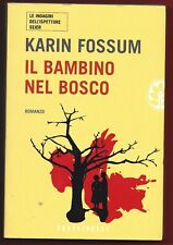 KARIN FOSSUM - Il bambino nel bosco - FRASSINELLI 2008