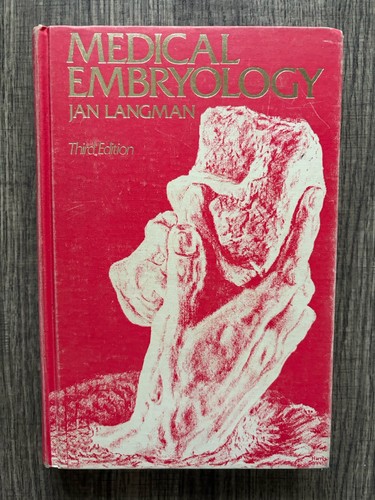 Medical embryology 3rd 1975 - embryology, ed