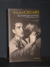 Walter Chiari - Il sarchiapone e altre strane storie - Mondadori - 2000