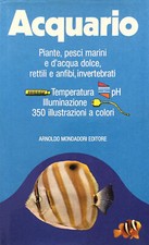 Acquario. (Piante, pesci marini e d'acqua dolce, rettili e anfibi, invertebrati