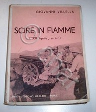 Colonialismo Africa - Villella ScirÃ¨ in fiamme ( "XXI Aprile" eroica)  ed. 1937