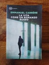 Emmanuel Carrere La Vita Come