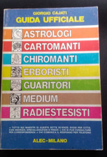 GIORGIO CAJATI - GUIDA UFFICIALE ASTROLOGI CARTOMANTI CHIROMANTI - ALEC 1976
