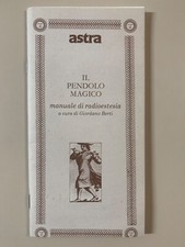 Il pendolo magico manuale di radioestesia cura di Berti Supplemento a Astra 1992