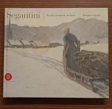 Segantini: La vita, la natura