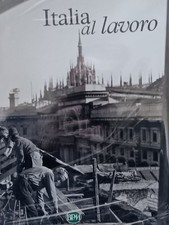 Italia al lavoro. Dagli