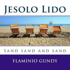 Jesolo Lido: Sand Sand And