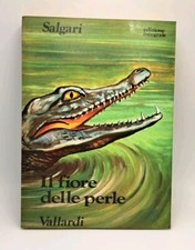 Fiore delle perle salgari - -,