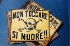 Vecchio Cartello Non toccare si muore in metallo originale vintage