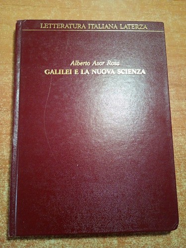 Alberto asor rosa - rosa, galilei