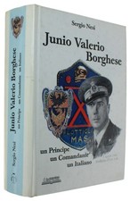 JUNIO VALERIO BORGHESE - un