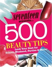 Seventeen 500 Beauty Tips