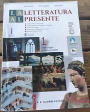 La letteratura al presente. Con e-book. Con espansione online. VOLUME 1