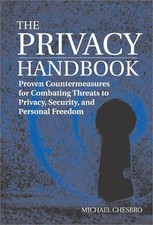 THE PRIVACY HANDBOOK: PROVEN COUNTERMEASURES FOR COMBATING By Michael Chesbro VG