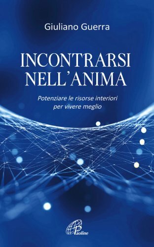 Libro incontrarsi nell anima - libro, nell'anima
