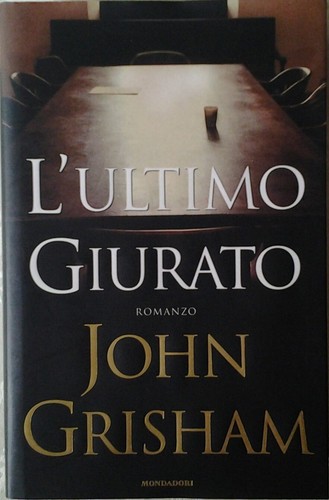 Grisham john ultimo - john:, l'ultimo