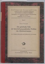 Die griechische Polis als historisch-geographisches Problem des Mittelmeerraumes