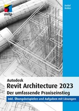 Autodesk Revit Architecture 2023, 1. Auflage 2022 ++ Neu & Direkt vom Verlag ++