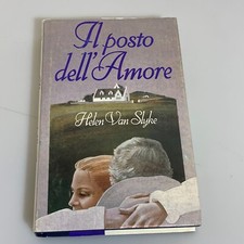 Libro Al posto dell'amore di Helen Van Shyke Romanzo club degli editori