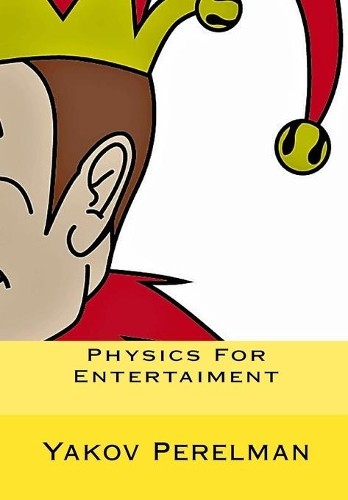 Yakov perelman physics for - perelman,