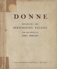 Donne. Disegni di Bernardino Palazzi. AA.VV.. 1955. .