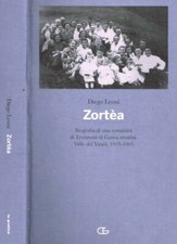 Zortèa. Biografia di una comunità di testimoni di Geova trentini Valle del Vanoi