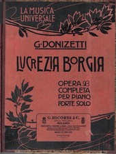 Lucrezia Borgia. Opera in un
